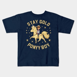 Stay Gold Ponyboy Kids T-Shirt